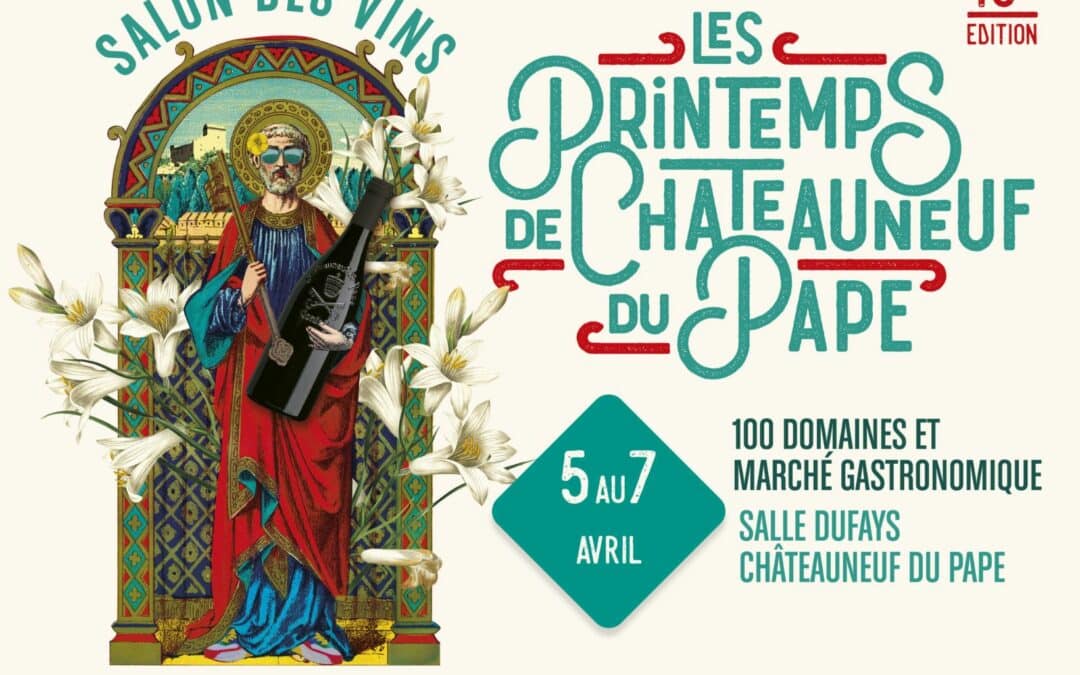 Rendez-vous aux Printemps de Châteauneuf-du-Pape 2024